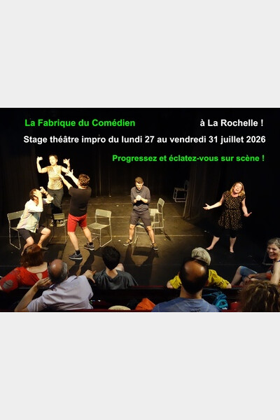 stage impro théâtre été La Rochelle
