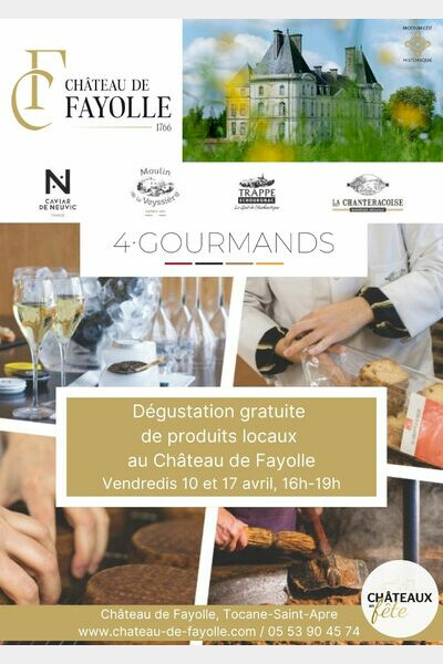 Les 4 Gourmands s'invitent au Château de Fayolle