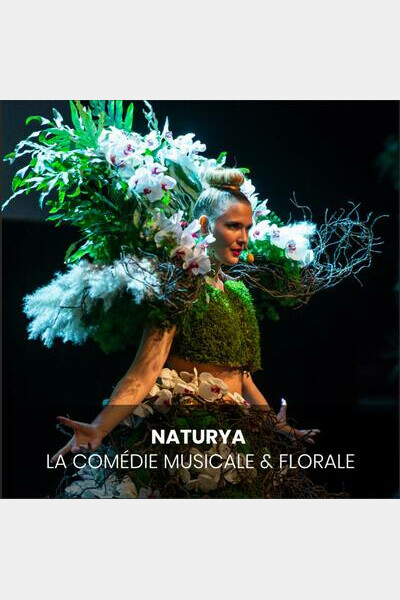 Naturya - La Comédie Musicale & Florale