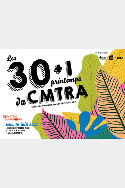 Les 30 +1 printemps du CMTRA
