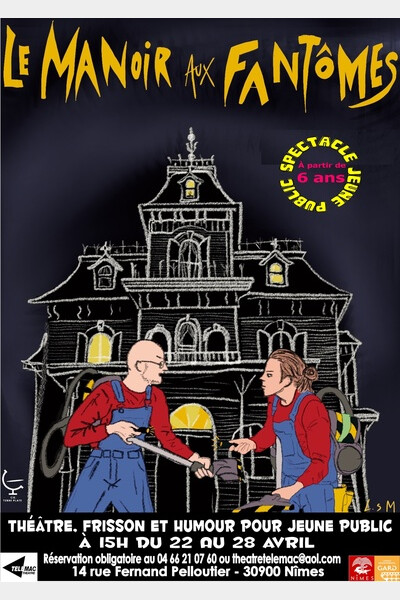 Le manoir aux fantômes à Nîmes du 22 au 28 avril